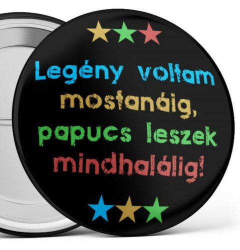 Szöveges legénybúcsú kitűző