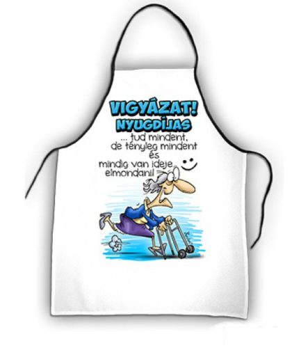 Vigyázat nyugdíjas kötény