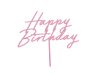 Elegáns rózsaszín happy birthday feliratú tortadísz