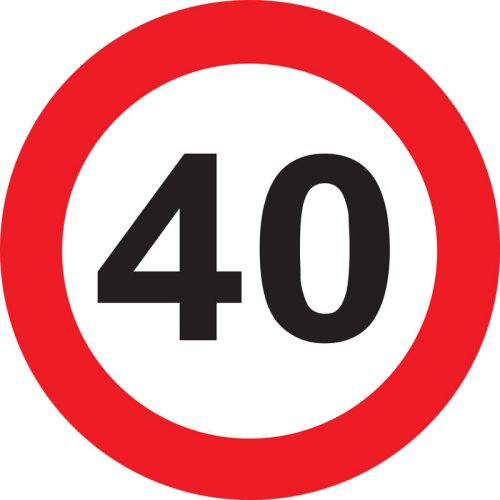 40 szülinapra sebességkorlátozó tábla 40 cm