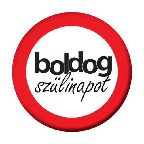 Sebességkorlátozós boldog szülinapi kitűző