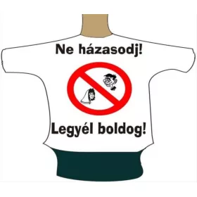 Ne házasodj! üvegpoló